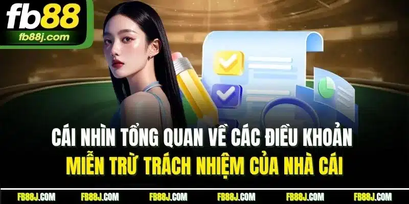 Cái nhìn tổng quan về các điều khoản miễn trừ trách nhiệm của nhà cái